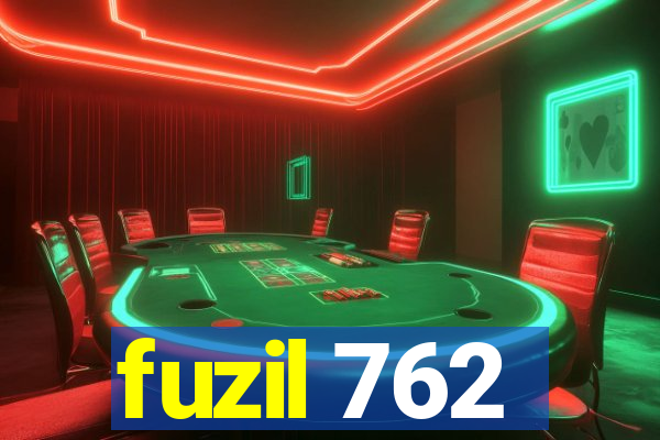 fuzil 762