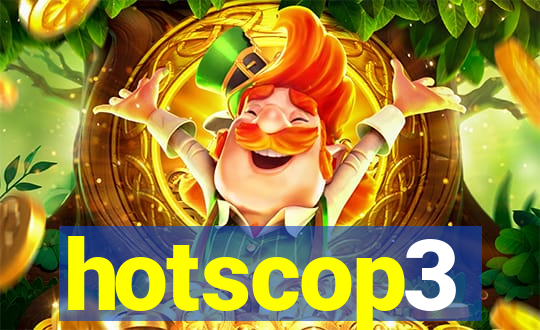 hotscop3