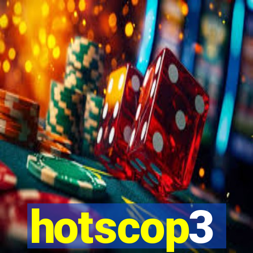 hotscop3