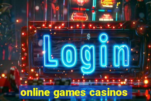 online games casinos