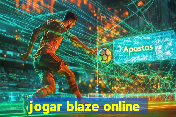 jogar blaze online