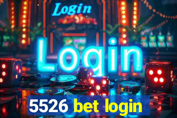 5526 bet login