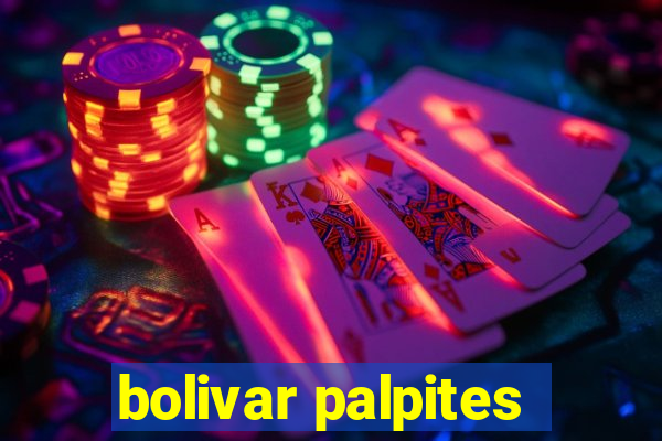 bolivar palpites