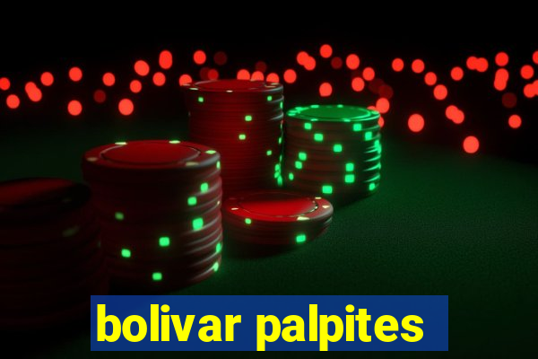 bolivar palpites