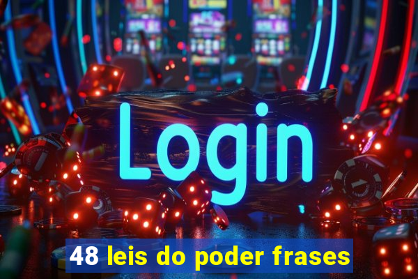 48 leis do poder frases