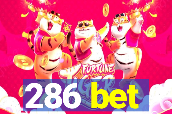 286 bet