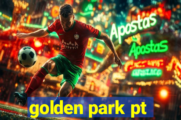 golden park pt