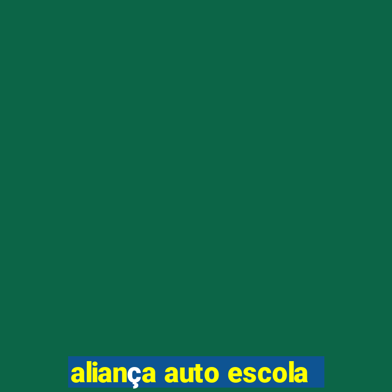 aliança auto escola