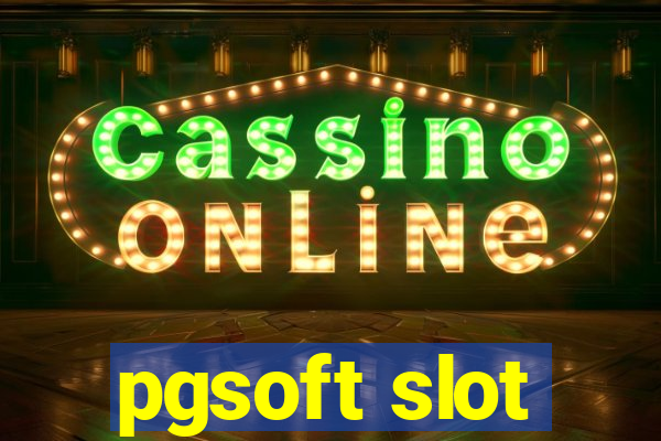 pgsoft slot