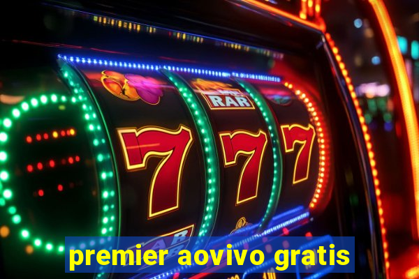 premier aovivo gratis