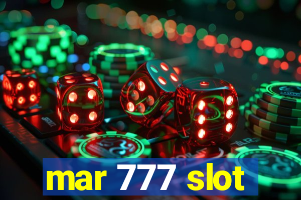 mar 777 slot