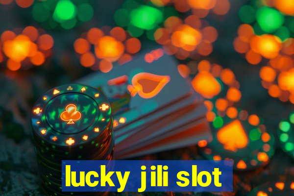 lucky jili slot