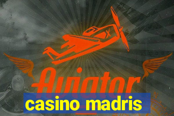 casino madris