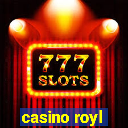 casino royl