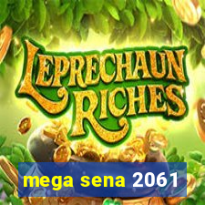 mega sena 2061