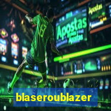 blaseroublazer