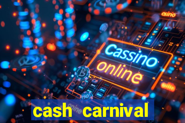 cash carnival casino slots