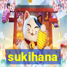 sukihana