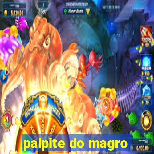 palpite do magro