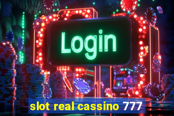 slot real cassino 777