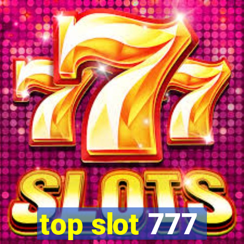 top slot 777