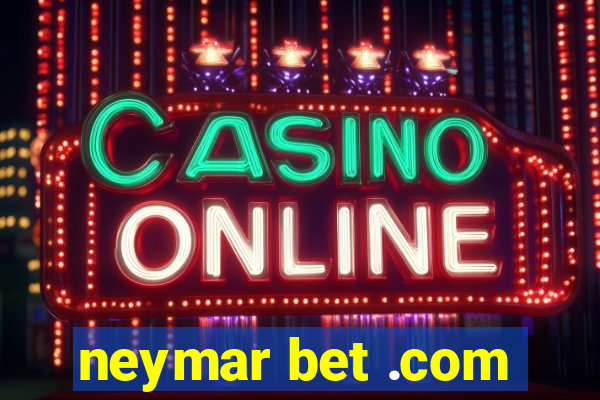 neymar bet .com