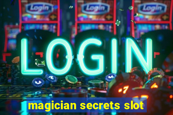 magician secrets slot