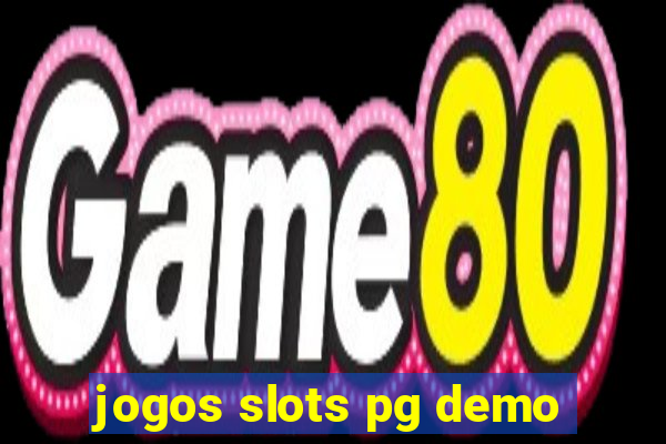 jogos slots pg demo