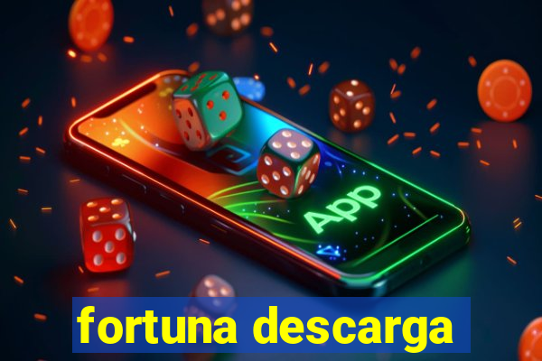 fortuna descarga