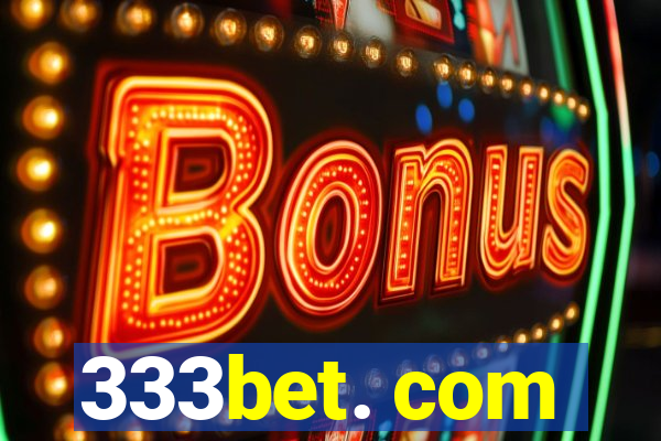 333bet. com