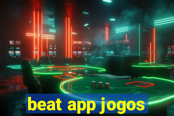 beat app jogos