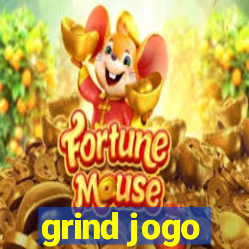 grind jogo