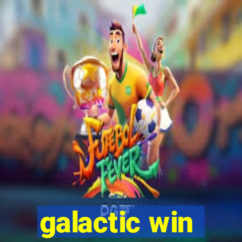 galactic win