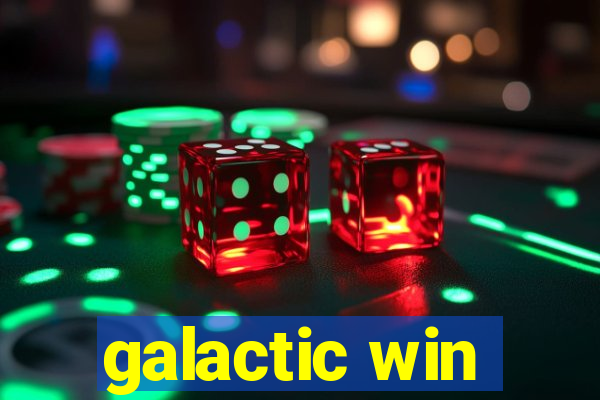 galactic win