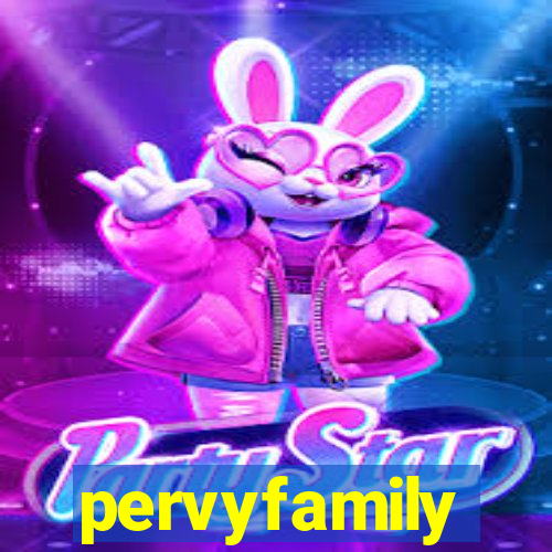 pervyfamily