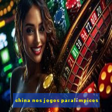 china nos jogos paralímpicos