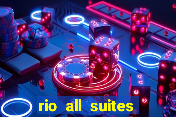 rio all suites hotel and casino