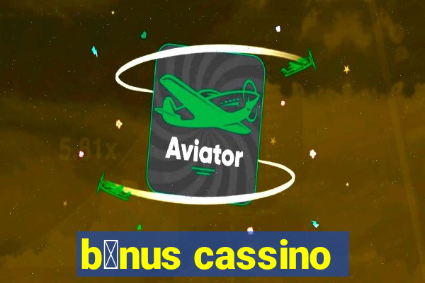 b么nus cassino