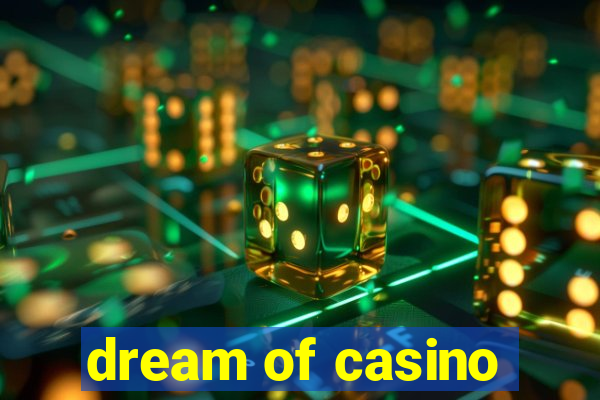 dream of casino