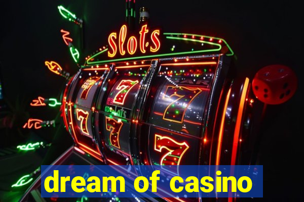 dream of casino