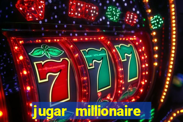 jugar millionaire genie slot