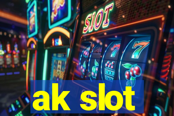 ak slot