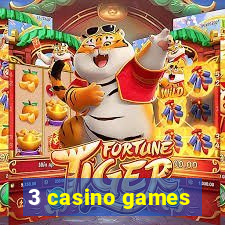 3 casino games