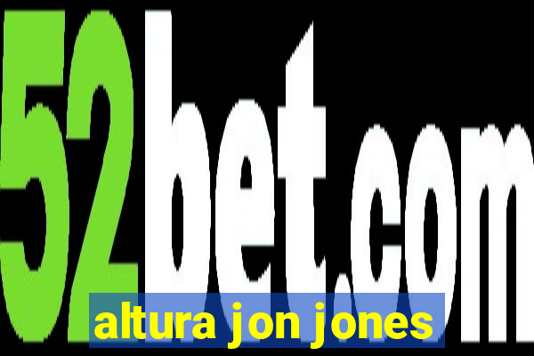 altura jon jones