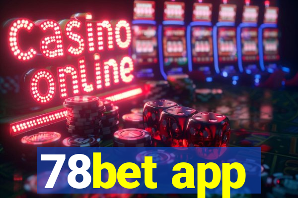 78bet app