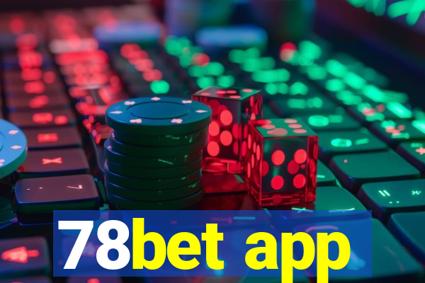 78bet app