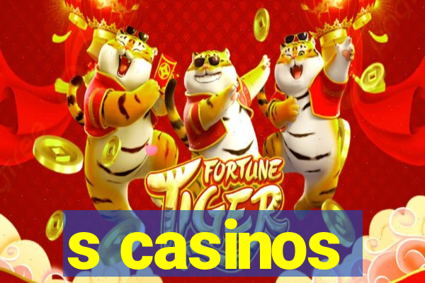 s casinos