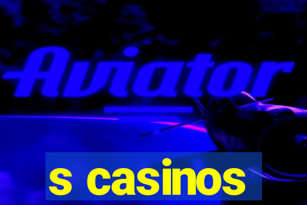 s casinos