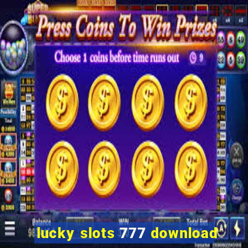 lucky slots 777 download