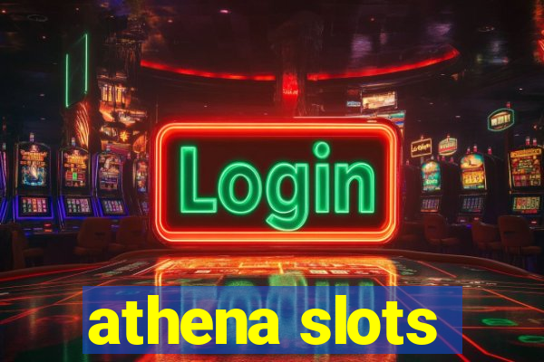 athena slots